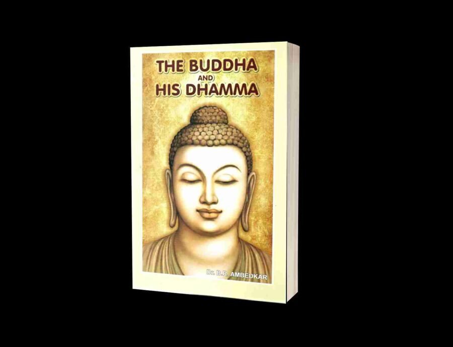 The Buddha and His Dhamma, the buddha and his dhamma by Ambedkar, the buddha and his dhamma pdf in English the buddha and his dhamma english, the buddha and his dhamma dr. b.r. Ambedkar, buddha and his dhamma samyak prakashan, Buddha and his Dhamma original book, buddha and his gospel by Ambedkar, the buddha and his dhamma by br Ambedkar, . buddha and his dhamma book in marathi​. buddha and dhamma, buddha his dhamma, buddha dhamma,