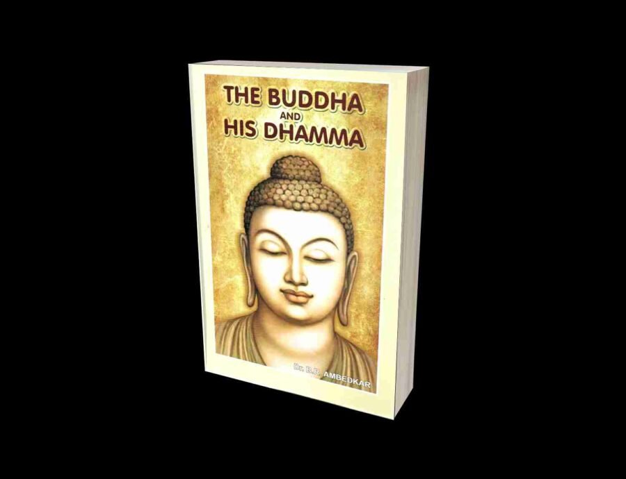 The Buddha and His Dhamma, the buddha and his dhamma by Ambedkar, the buddha and his dhamma pdf in English the buddha and his dhamma english, the buddha and his dhamma dr. b.r. Ambedkar, buddha and his dhamma samyak prakashan, Buddha and his Dhamma original book, buddha and his gospel by Ambedkar, the buddha and his dhamma by br Ambedkar, . buddha and his dhamma book in marathi​. buddha and dhamma, buddha his dhamma, buddha dhamma,